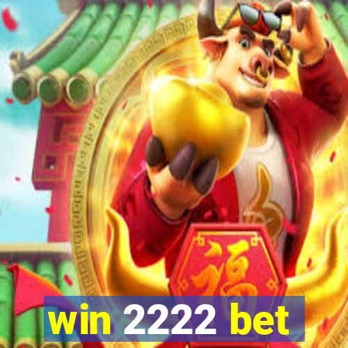 win 2222 bet